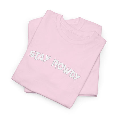 Stay Rowdy Y2K Design