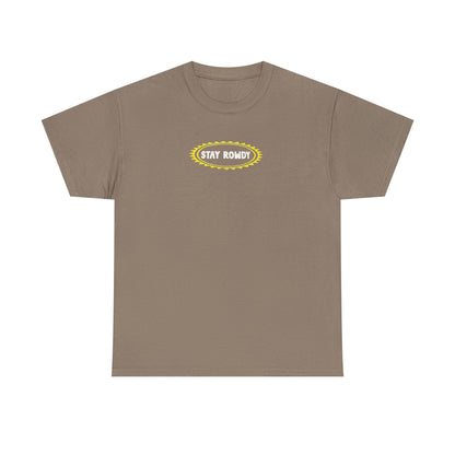 Stay Rowdy ☀️ Heavy Cotton Tee