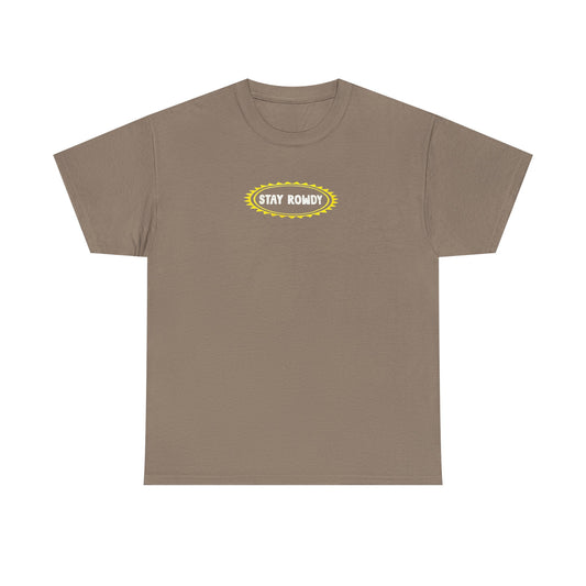 Stay Rowdy ☀️ Heavy Cotton Tee