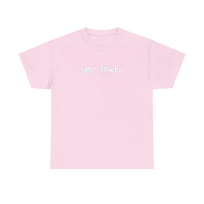 Stay Rowdy Y2K Design