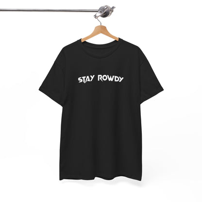 Stay Rowdy Y2K Design