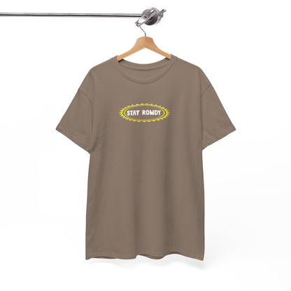 Stay Rowdy ☀️ Heavy Cotton Tee